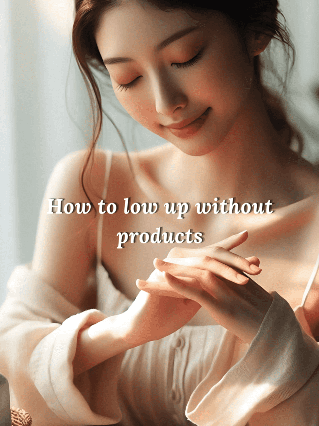How to glow up without products